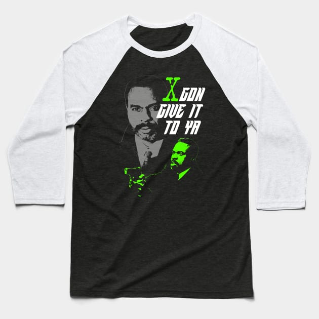 X Gon Give It To Ya Baseball T-Shirt by EmrysDesigns